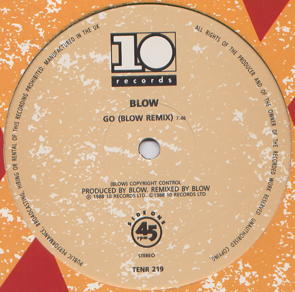 Blow - Go (Blow Remix) | 10 Records (TENR 219) - 2