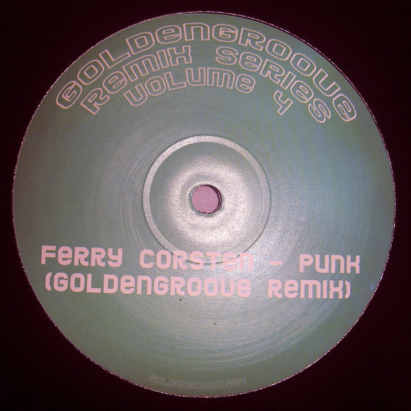Ferry Corsten - Punk | Not On Label (GOLDENGROOVE004) Ferry Corsten - Punk | Not On Label (GOLDENGROOVE004)
