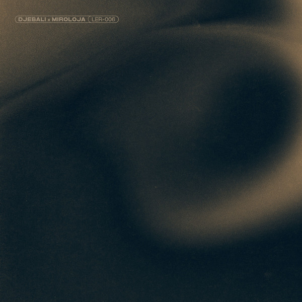 Djebali x Miroloja - Vista | Les Enfants Records (LER006)