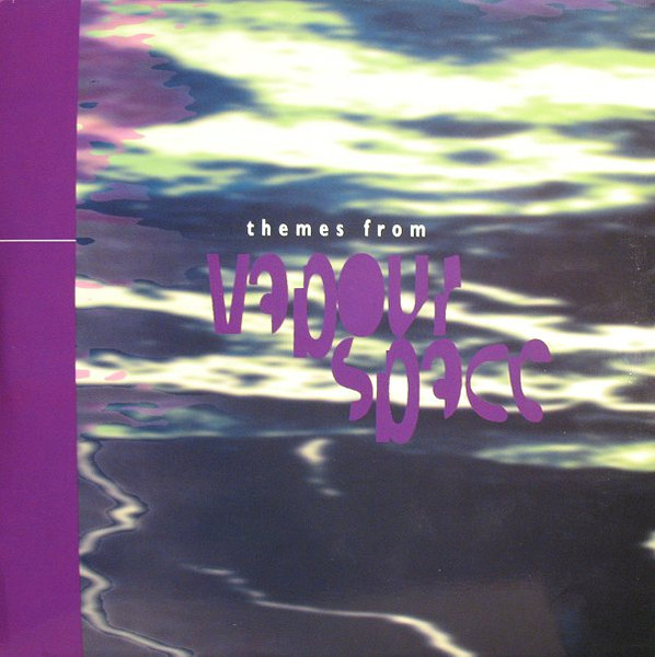 Vapourspace - Themes From Vapour Space | Plus 8 Records (PLUS8035)