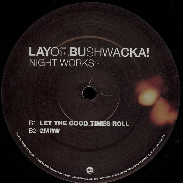 Layo & Bushwacka! - Night Works | XL Recordings (XLLP154) - 4
