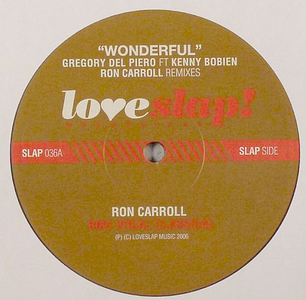 Gregory Del Piero FT Kenny Bobien - Wonderful (Ron Carroll Remixes) | Loveslap! Recordings (SLAP036)