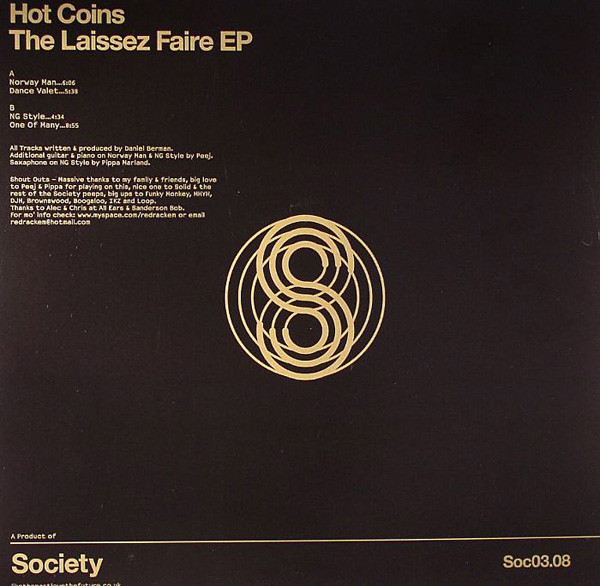 Hot Coins - The Laissez Faire EP | Society Recordings (Soc03) Hot Coins - The Laissez Faire EP | Society Recordings (Soc03)