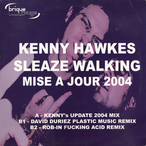 Kenny Hawkes - Sleaze Walking (Mise A Jour 2004) | Brique Rouge (BR040)