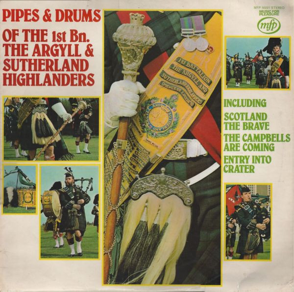 The Argyll And Sutherland Highlanders - Pipes & Drums Of | Music For Pleasure (MFP 50221) - main