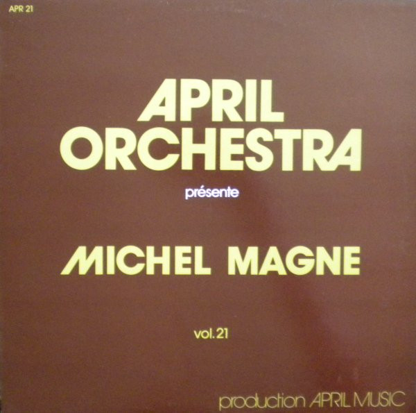 Michel Magne - April Orchestra Vol. 21 | CBS (APR 21)