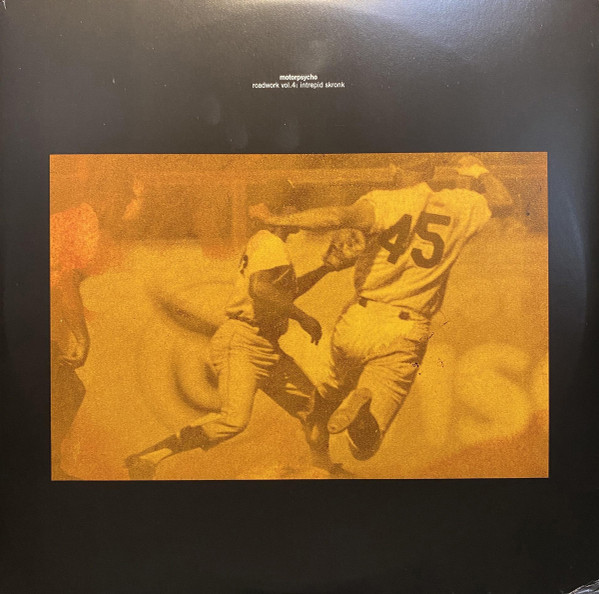 Motorpsycho - Roadwork Vol. 4: Intrepid Skronk | Stickman Records (PSYCHOBABBLE 071)