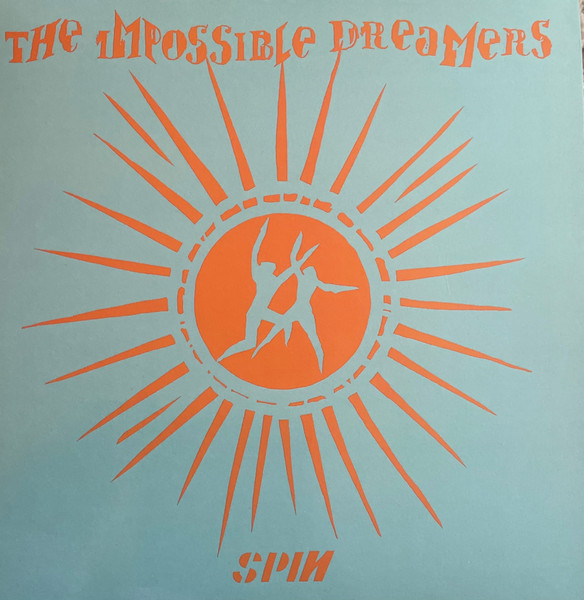 The Impossible Dreamers - Spin | Emotional Rescue (ERC077)