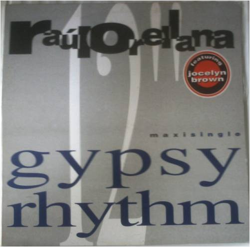 Raúl Orellana Feat. Jocelyn Brown - Gypsy Rhythm | Hispavox (052-2045796) - 3 Raúl Orellana Feat. Jocelyn Brown - Gypsy Rhythm | Hispavox (052-2045796) - 3