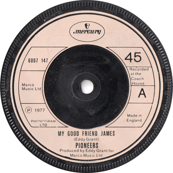 The Pioneers - My Good Friend James | Mercury (6007 147) - main
