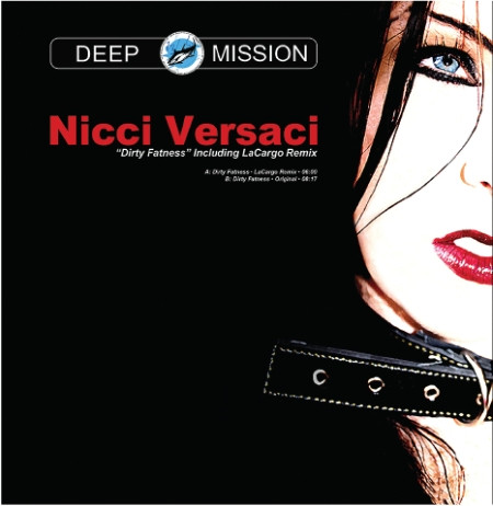 Nicci Versaci - Dirty Fatness | Deep Mission (DM 033)