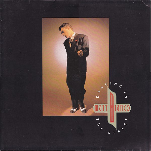 Matt Bianco - Dancing In The Street | WEA (248 686-0)