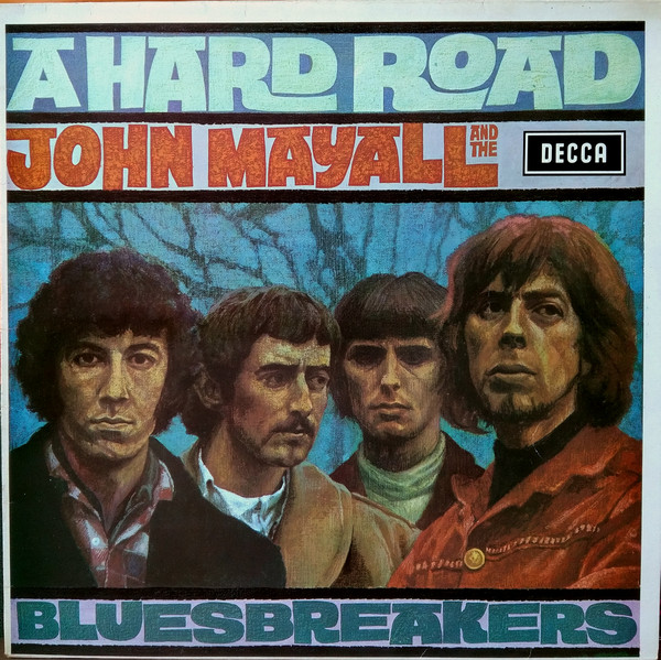John Mayall & The Bluesbreakers - A Hard Road | Decca (SKL 4853)