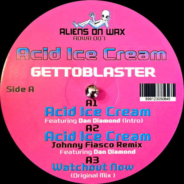 Gettoblaster - Acid Ice Cream | Aliens On Wax (AOWR 007) - main
