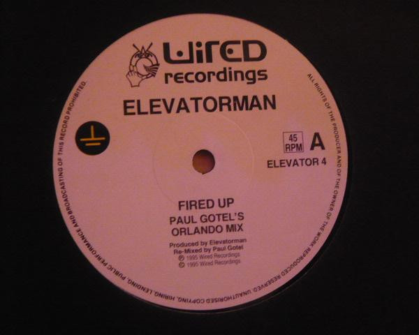 Elevatorman - Fired Up | Wired Recordings (ELEVATOR 4) Elevatorman - Fired Up | Wired Recordings (ELEVATOR 4)