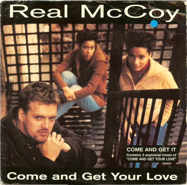 Real McCoy - Come And Get Your Love | Arista (07822-12841-1)