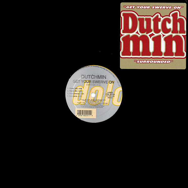 Dutchmin - Get Your Swerve On / Surrounded | Dolo Records (DOL 0225)