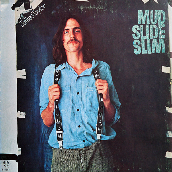 James Taylor - Mud Slide Slim And The Blue Horizon | Warner Bros. Records (W 56004) James Taylor - Mud Slide Slim And The Blue Horizon | Warner Bros. Records (W 56004)