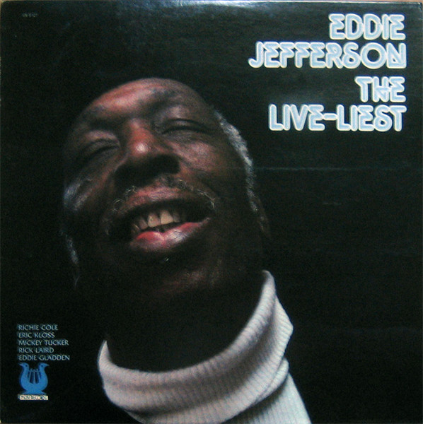 Eddie Jefferson - The Live-Liest | Muse Records (MR 5127)