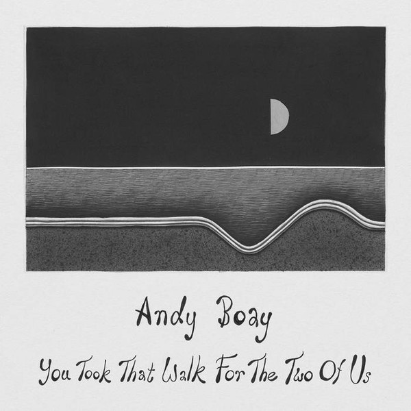 Andy Boay - You Took That Walk For The Two Of Us | Dœs Are (DooW)