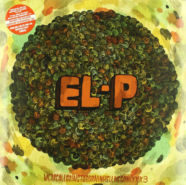EL-P - Weareallgoingtoburninhellmegamixxx3 | Gold Dust Media (GDM031LP)