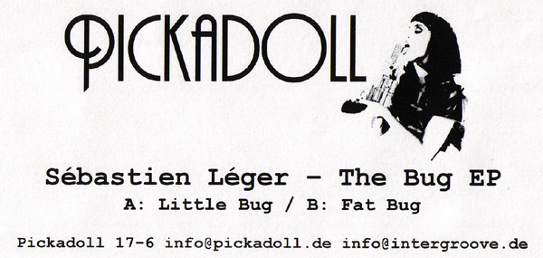 Sébastien Léger - The Bug EP | Pickadoll Records (Pickadoll 17-6)