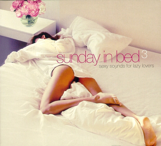 Various - Sunday In Bed 3 | Clubstar (CLS 0001972) Various - Sunday In Bed 3 | Clubstar (CLS 0001972)