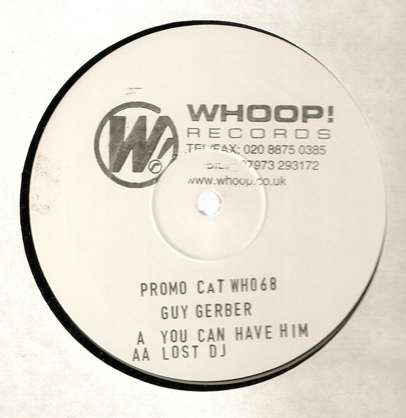 Guy Gerber - You Can Have Him / Lost DJ | Whoop! Records (WHO68)