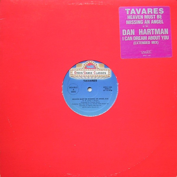 Tavares / Dan Hartman - Heaven Must Be Missing An Angel / I Can Dream About You | Unidisc (SPEC-1408)
