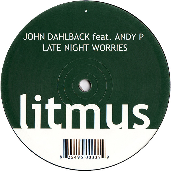 John Dahlbäck Feat. Andy P - Late Night Worries | Litmus Recordings (LITMUS009) - main