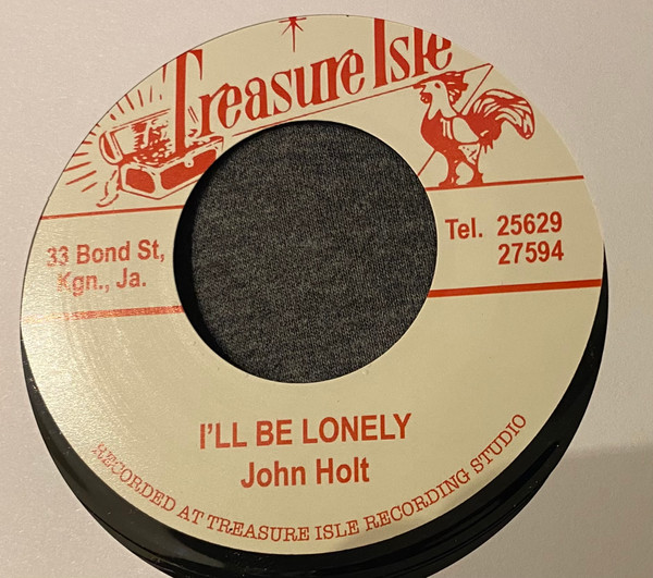 John Holt & Tommy McCook & The Supersonics - I'll Be Lonely / Second Fiddle | Treasure Isle (none) - main