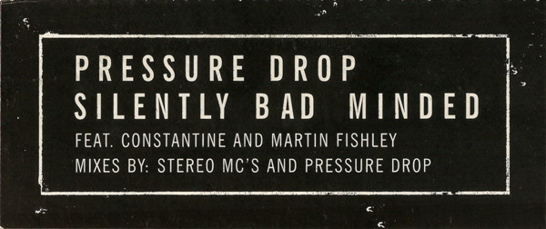 Pressure Drop Feat. Constantine Weir And Martin Fishley - Silently Bad Minded (Mixes By: Stereo MC's And Pressure Drop) | Higher Ground (HG001) - 2