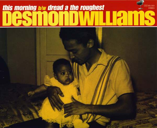 Desmond Williams - This Morning B/W Dread A The Roughest | Eighteenth Street Lounge Music (ESL 053)