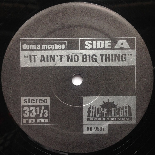 Donna McGhee / Ethel Beatty - It Ain't No Big Thing / It's Your Love | Alpha Omega Recordings (AO-9507)
