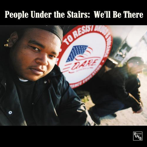 People Under The Stairs - We'll Be There | OM Records (OM-056SV) - main People Under The Stairs - We'll Be There | OM Records (OM-056SV) - main