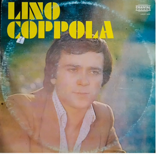Lino Coppola - Lino Coppola | Chantal Record (LPCH 023) Lino Coppola - Lino Coppola | Chantal Record (LPCH 023)