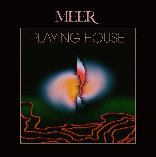 Meer - Playing House | Karisma Records (KAR207LP)
