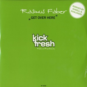 Rasmus Faber - Get Over Here | Kick Fresh Recordings (KF 0205)