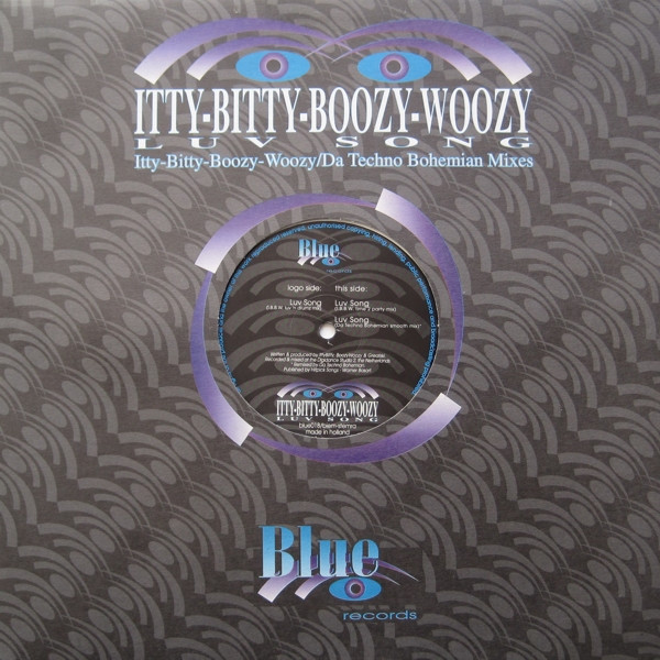 Itty-Bitty-Boozy-Woozy - Luv Song | Blue Records (blue018) Itty-Bitty-Boozy-Woozy - Luv Song | Blue Records (blue018)