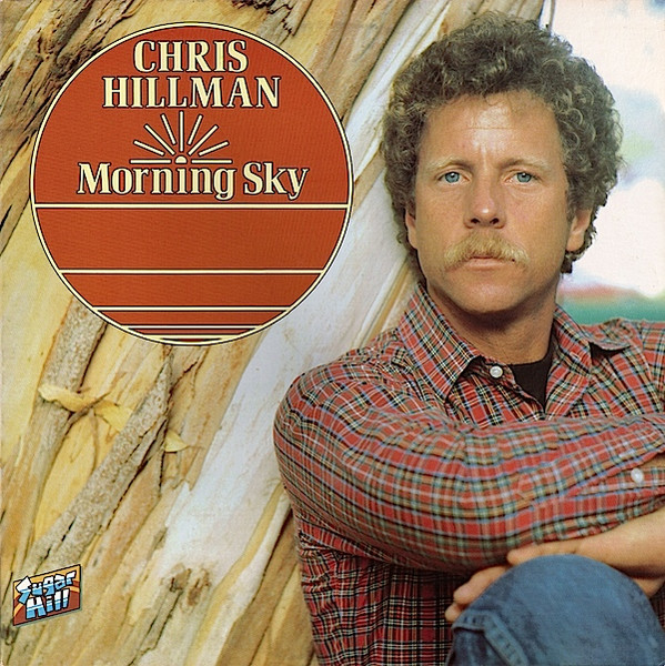 Chris Hillman - Morning Sky | Sugar Hill Records (SH-3729) Chris Hillman - Morning Sky | Sugar Hill Records (SH-3729)