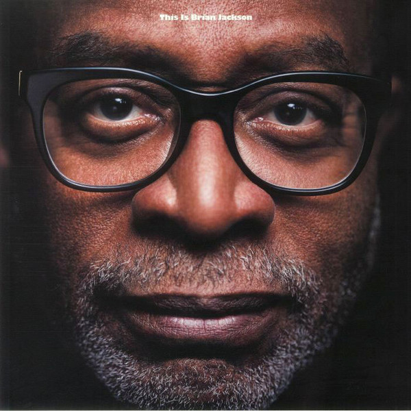 Brian Jackson - This Is Brian Jackson | BBE (BBE681ALP) Brian Jackson - This Is Brian Jackson | BBE (BBE681ALP)