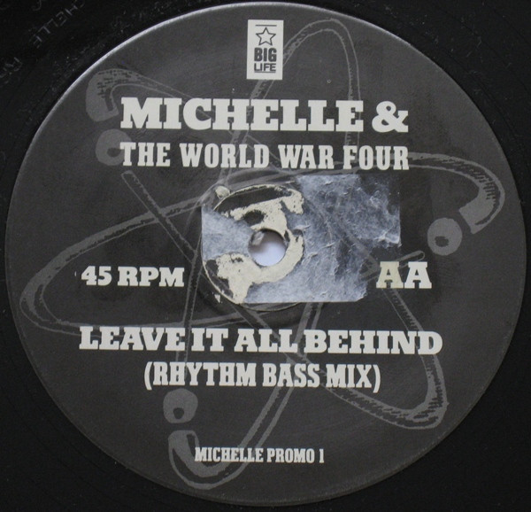 Michelle & The World War Four - Leave It All Behind | Big Life (MICHELLE PROMO 1)