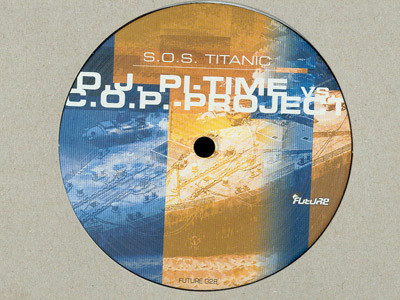 DJ Pi vs. C.O.P. Project - S.O.S. Titanic | Future Recordings (FUTURE 028-12) - main DJ Pi vs. C.O.P. Project - S.O.S. Titanic | Future Recordings (FUTURE 028-12) - main