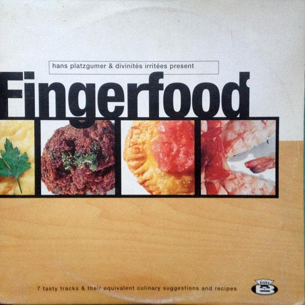 Hans Platzgumer & Divinités Irritées - Present... Fingerfood | Disko B (db 66)