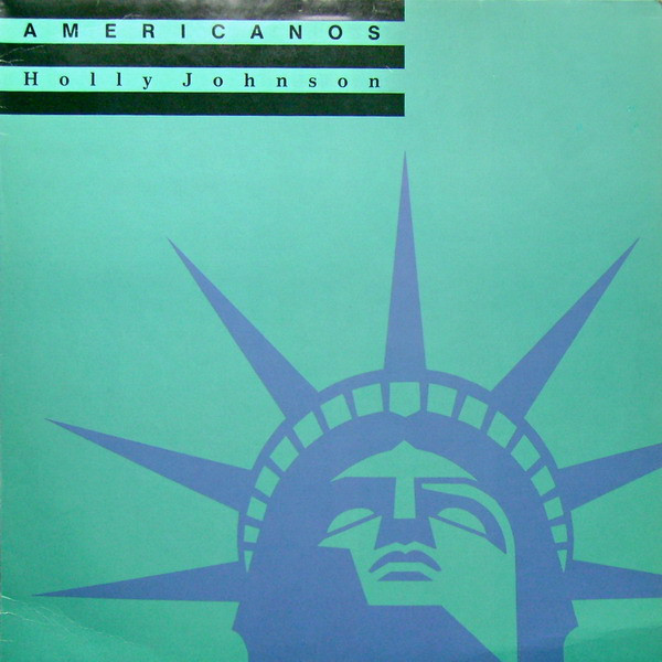 Holly Johnson - Americanos | MCA Records (257 596-0)