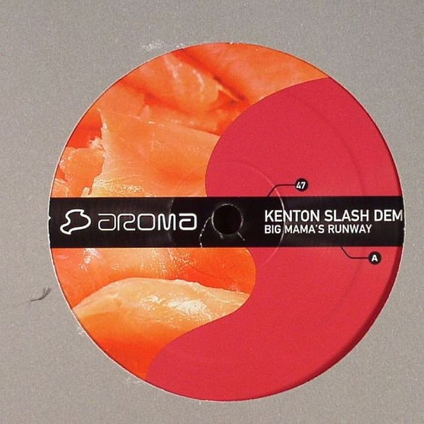 Kenton Slash Demon - Big Mama's Runway | Aroma (AROMA 047) - main
