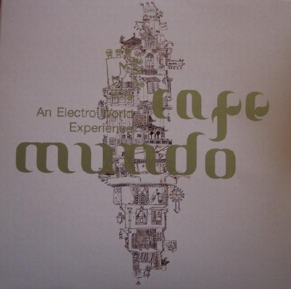 Various - Cafe Mundo (An Electro World Experience) | Universal Licensing Music (ULM) (980 865 5) Various - Cafe Mundo (An Electro World Experience) | Universal Licensing Music (ULM) (980 865 5)
