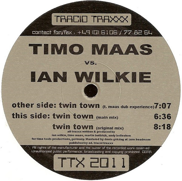 Timo Maas Vs. Ian Wilkie - Twin Town | Tracid Traxxx (TTX 2011) - 4 Timo Maas Vs. Ian Wilkie - Twin Town | Tracid Traxxx (TTX 2011) - 4