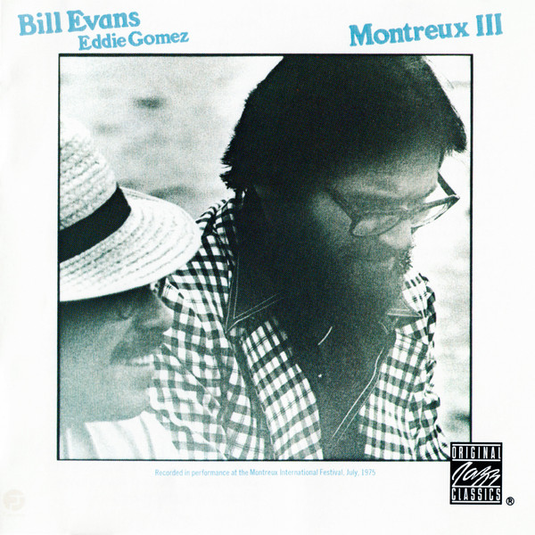 Bill Evans , Eddie Gomez - Montreux III | Original Jazz Classics (OJCCD-644-2)