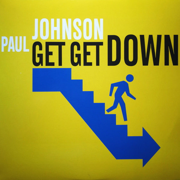Paul Johnson - Get Get Down | Groovin Recordings (GR-12116)